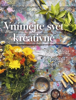 VNÍMEJTE SVĚT KREATIVNĚ