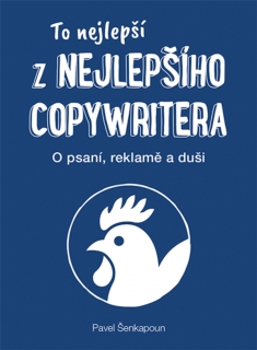 TO NEJLEPŠÍ Z NEJLEPŠÍHO COPYWRITERA