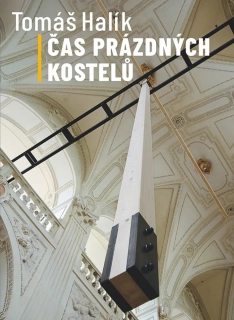 ČAS PRÁZDNÝCH KOSTELŮ