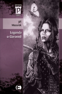 LEGENDA O GARONNĚ EDICE PEVNOST