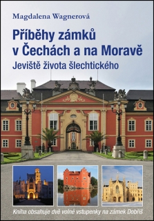 PŘÍBĚHY ZÁMKŮ V ČECHÁCH A NA MORAVĚ
