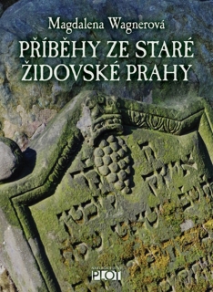 PŘÍBĚHY ZE STARÉ ŽIDOVSKÉ PRAHY