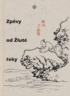 ZPĚVY OD ŽLUTÉ ŘEKY