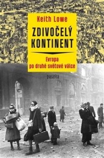 ZDIVOČELÝ KONTINENT.EVROPA ZASAŽENÁ DRUHOU SVĚTOVOU VÁLKOU