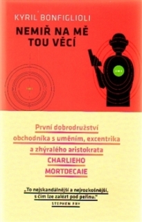 NEMIŘ NA MĚ TOU VĚCÍ 1 CHARLIE MORTDECAI