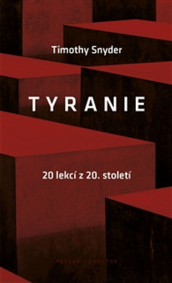 TYRANIE:20 LEKCÍ Z 20.STOLETÍ