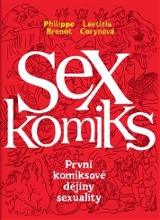 SEXKOMIKS:PRVNÍ KOMIKSOVÉ DĚJINY SEXUALITY