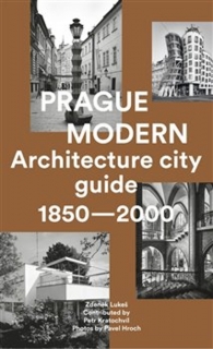 PRAGUE MODERN-ARCHITECTURAL CITY GUIDE 1850-2000