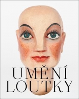 UMĚNÍ LOUTKY