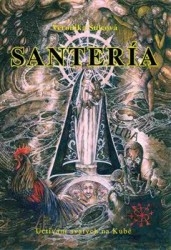 SANTERÍA-UCTÍVÁNÍ SVATÝCH NA KUBĚ