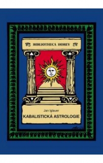 KABALISTICKÁ ASTROLOGIE HOREV
