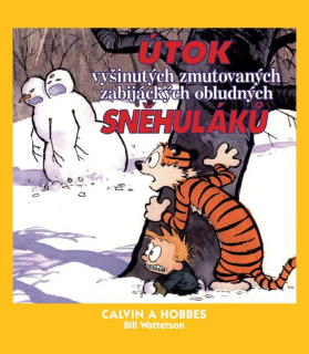 CALVIN A HOBBES 7 ÚTOK VYŠINUTÝCH ZMUTOVANÝCH ZABIJÁCKÝCH...