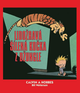CALVIN A HOBBES 9 LIDOŽRAVÁ ŠÍLENÁ KOČKA
