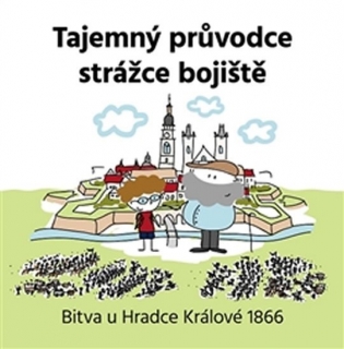 TAJEMNÝ PRŮVODCE STRÁŽCE BOJIŠTĚ
