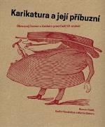 KARIKATURA A JEJÍ PŘÍBUZNÍ