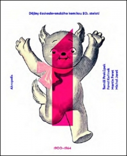 DĚJINY ČESKOSLOVENSKÉHO KOMIKSU 20. STOLETÍ