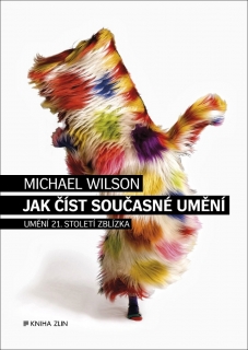 JAK ČÍST SOUČASNÉ UMĚNÍ