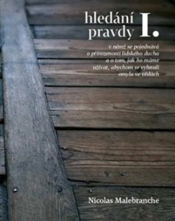 HLEDÁNÍ PRAVDY I.