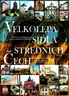 VELKOLEPÁ SÍDLA STŘEDNÍCH ČECH