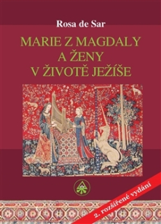 MARIE Z MAGDALY A ŽENY V ŽIVOTĚ JEŽÍŠE2.ROZŠ.VYDÁNÍ