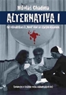 ALTERNATIVA I (SVĚDECTVÍ O ČESKÉM ROCKU SEDMDESÁTÝCH LET)