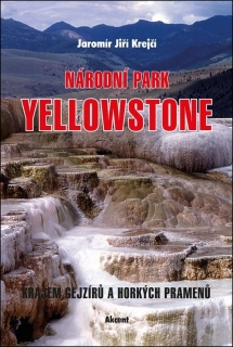 NÁRODNÍ PARK YELLOWSTONE - KRAJEM GEJZÍR