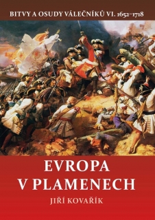 EVROPA V PLAMENECH VI.DÍL BITVY A OSUDY
