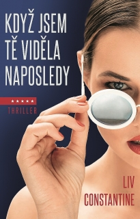 KDYŽ JSEM TĚ VIDĚLA NAPOSLEDY