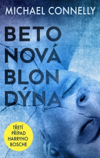 BETONOVÁ BLONDÝNA 3 HARRY BOSCH
