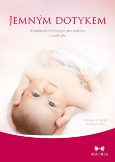 JEMNÝM DOTYKEM-KRANIOSAKRÁLNÍ TERAPIE