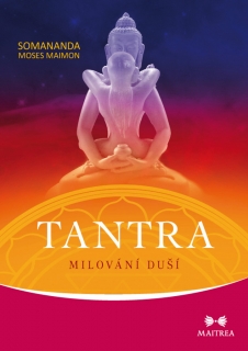 TANTRA-MILOVÁNÍ DUŠÍ