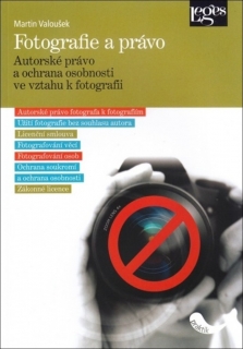 FOTOGRAFIE A PRÁVO AUTORSKÉ PRÁVO A OCHRANA OSOBNOSTI