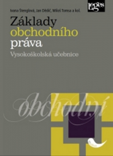 ZÁKLADY OBCHODNÍHO PRÁVA VYSOKOŠKOLSKÁ UČEBNICE
