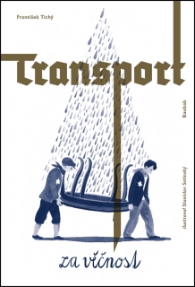 TRANSPORT ZA VĚČNOST