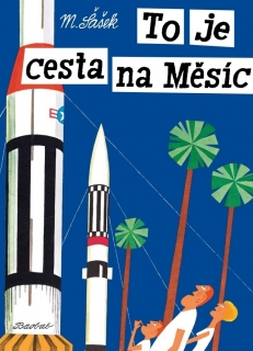 TO JE CESTA NA MĚSÍC
