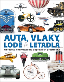 AUTA,VLAKY,LODĚ A LETADLA-OBRAZOVÁ ENCYKLOPEDIE