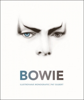 BOWIE - ILUSTROVANÁ MONOGRAFIE