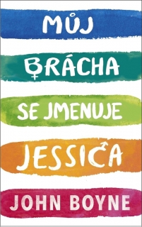 MŮJ BRÁCHA SE JMENUJE JESSICA