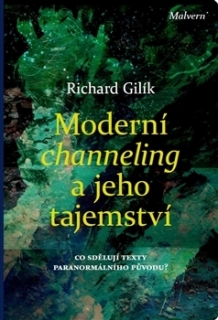 MODERNÍ CHANNELING A JEHO TAJEMSTVÍ
