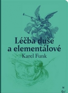 LÉČBA DUŠE A ELEMENTÁLOVÉ