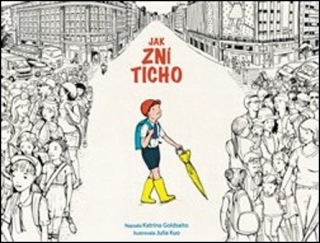 JAK ZNÍ TICHO
