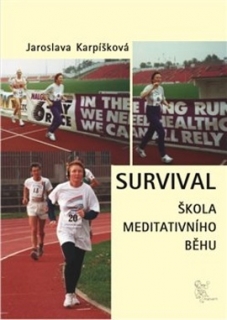 SURVIVAL-ŠKOLA MEDITATIVNÍHO BĚHU