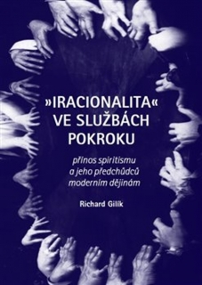 IRACIONALITA VE SLUŽBÁCH POKROKU