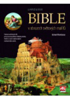BIBLE V OBRAZECH SVĚTOVÝCH MALÍŘŮ