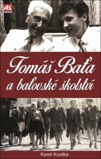TOMÁŠ BAŤA A BAŤOVSKÉ ŠKOLSTVÍ