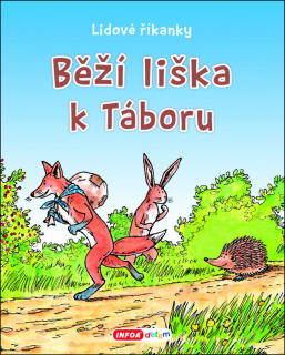 BĚŽÍ LIŠKA K TÁBORU-LIDOVÉ ŘÍKANKY