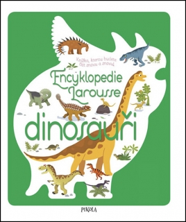 ENCYKLOPEDIE LAROUSSE - DINOSAUŘI