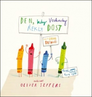 DEN,KDY VOSKOVKY ŘEKLY DOST