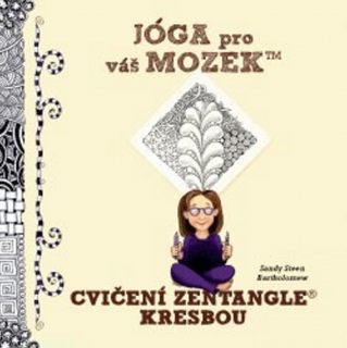 JÓGA PRO VÁŠ MOZEK-CVIČENÍ ZENTAGLE KRESBOU