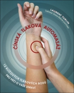 ČÍNSKÁ TLAKOVÁ AUTOMASÁŽ-12 NEJDŮLEŽITĚJŠÍCH AKUPRESURNÍCH..